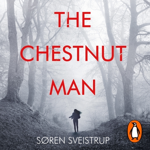 Book cover of The Chestnut Man by Søren Sveistrup