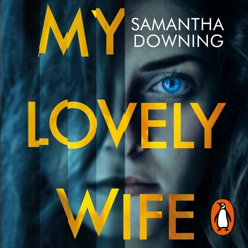 Book cover of My Lovely Wife by Samantha Downing
