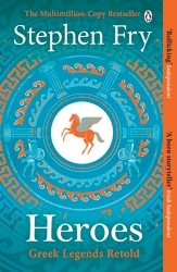 Book cover of Heroes by Stephen Fry