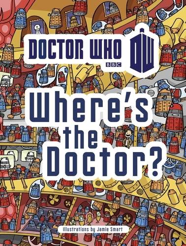 Book cover of Doctor Who: Where's the Doctor?