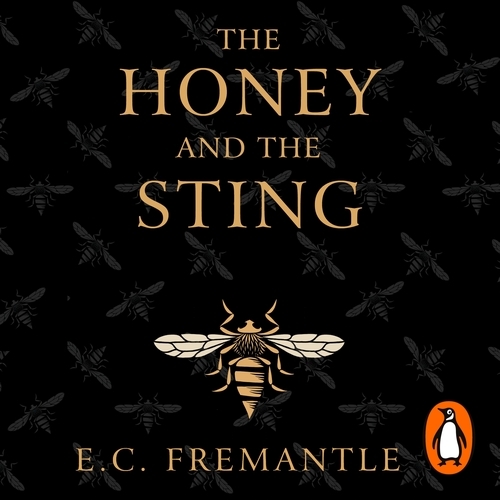 Book cover of The Honey and the Sting by Elizabeth Fremantle