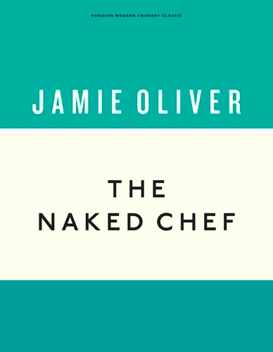 Book cover of The Naked Chef by Jamie Oliver
