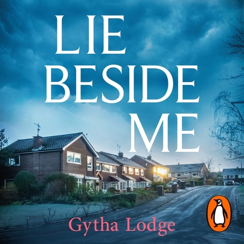 Book cover of Lie Beside Me by Gytha Lodge