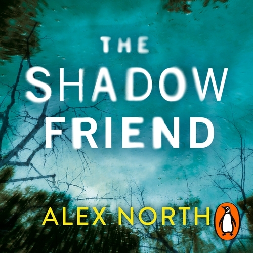 Book cover of The Shadow Friend by Alex North