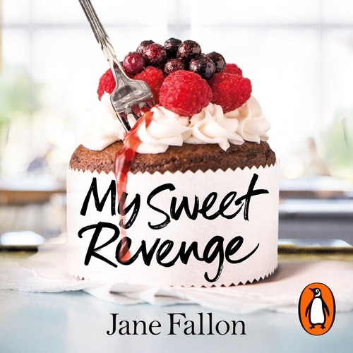 Book cover of My Sweet Revenge by Jane Fallon