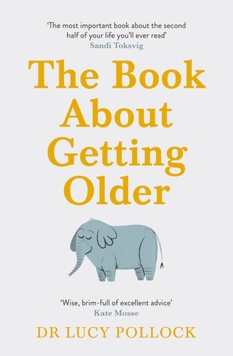 Book cover of The Book About Getting Older by Lucy Pollock