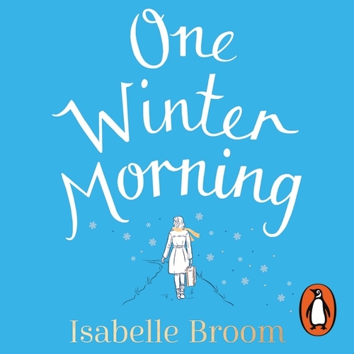 Book cover of One Winter Morning by Isabelle Broom