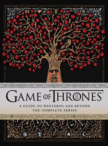 Book cover of Game of Thrones: A Guide to Westeros and Beyond by Myles McNutt