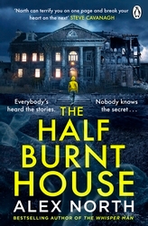 Book cover of The Half Burnt House by Alex North