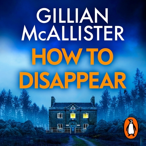 Book cover of How to Disappear by Gillian McAllister