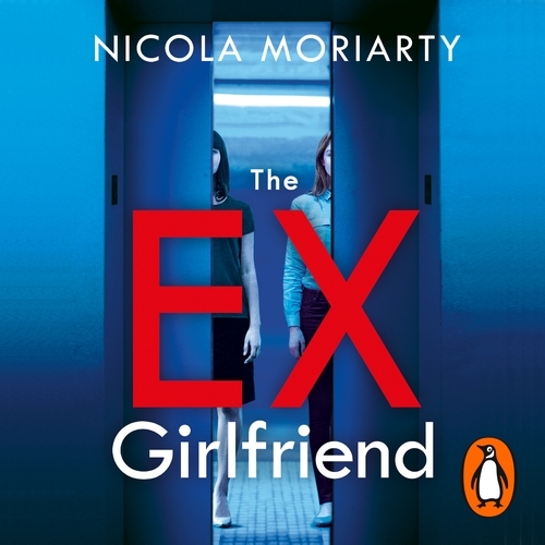 Book cover of The Ex-Girlfriend by Nicola Moriarty