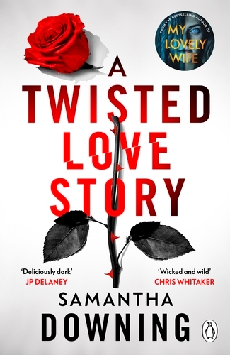 Book cover of A Twisted Love Story by Samantha Downing