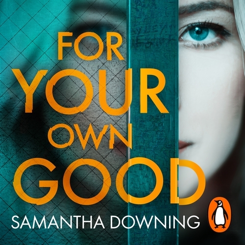 Book cover of For Your Own Good by Samantha Downing