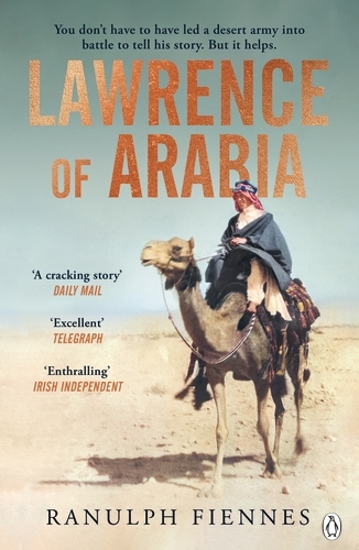 Book cover of Lawrence of Arabia by Ranulph Fiennes