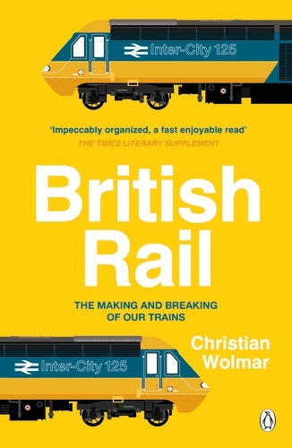 Book cover of British Rail by Christian Wolmar