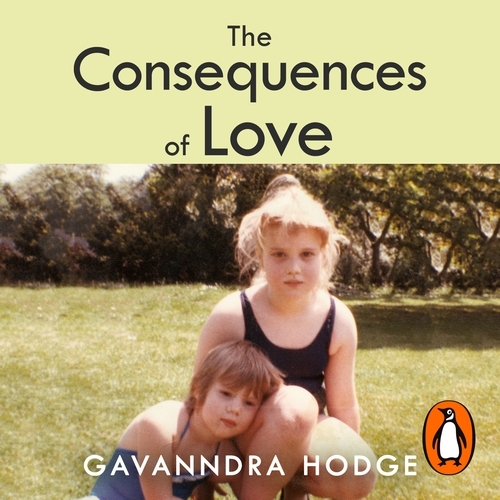 Book cover of The Consequences of Love by Gavanndra Hodge