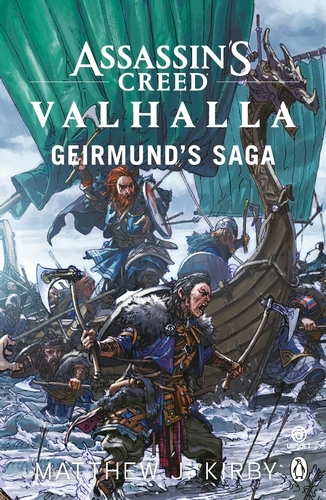 Book cover of Assassin’s Creed Valhalla: Geirmund’s Saga by Matthew J. Kirby