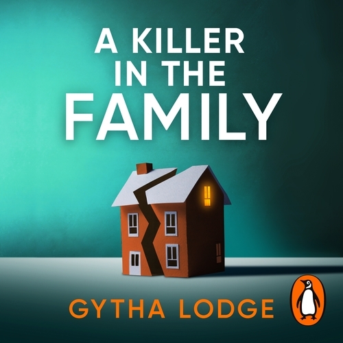 Book cover of A Killer in the Family by Gytha Lodge