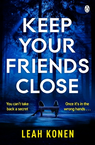 Book cover of Keep Your Friends Close by Leah Konen