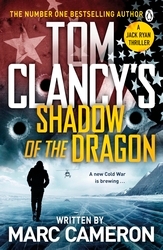 Book cover of Tom Clancy's Shadow of the Dragon by Marc Cameron