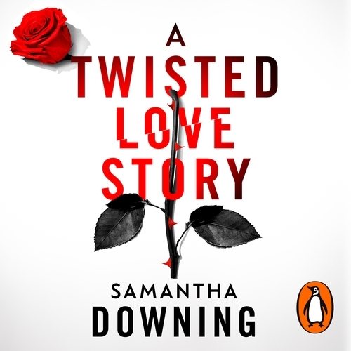 Book cover of A Twisted Love Story by Samantha Downing