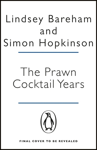 Book cover of The Prawn Cocktail Years by Lindsey Bareham, Simon Hopkinson