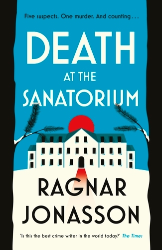 Book cover of Death at the Sanatorium by Ragnar Jónasson