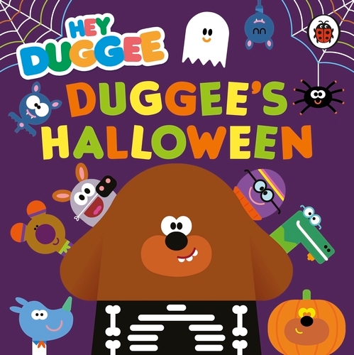 Book cover of Hey Duggee: Duggee's Halloween by Hey Duggee