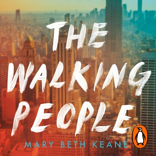 Book cover of The Walking People by Mary Beth Keane