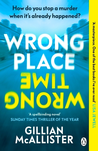 Book cover of Wrong Place Wrong Time by Gillian McAllister