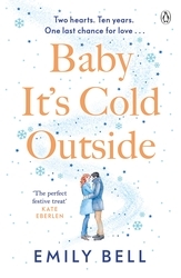 Book cover of Baby It's Cold Outside by Emily Bell
