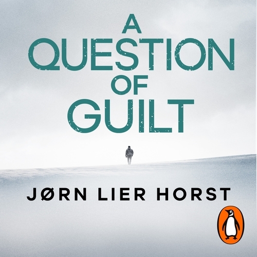 Book cover of A Question of Guilt by Jørn Lier Horst