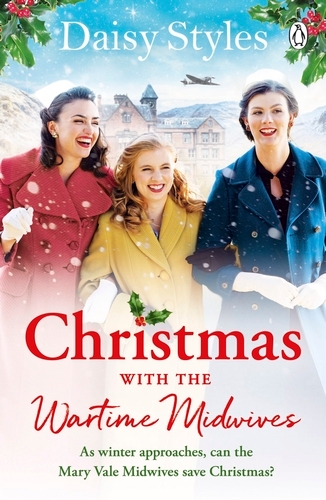 Book cover of Christmas With The Wartime Midwives by Daisy Styles