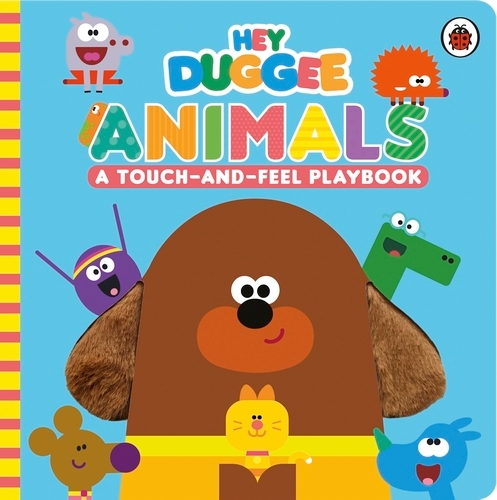 Book cover of Hey Duggee: Animals by Hey Duggee