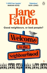 Book cover of Welcome to the Neighbourhood by Jane Fallon