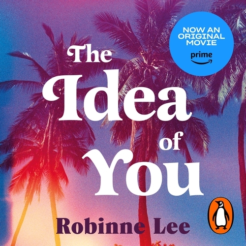 Book cover of The Idea of You by Robinne Lee