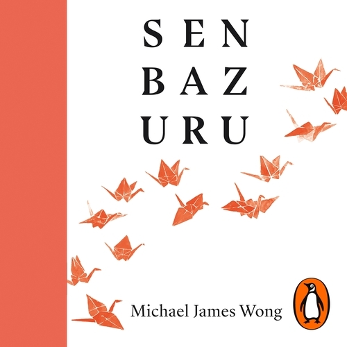 Book cover of Senbazuru by Michael James Wong