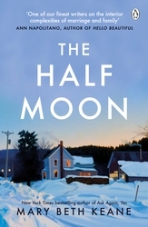 Book cover of The Half Moon by Mary Beth Keane
