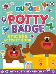Book cover of Hey Duggee: My Potty Badge Sticker Activity Book by Hey Duggee