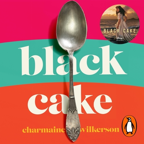 Book cover of Black Cake by Charmaine Wilkerson