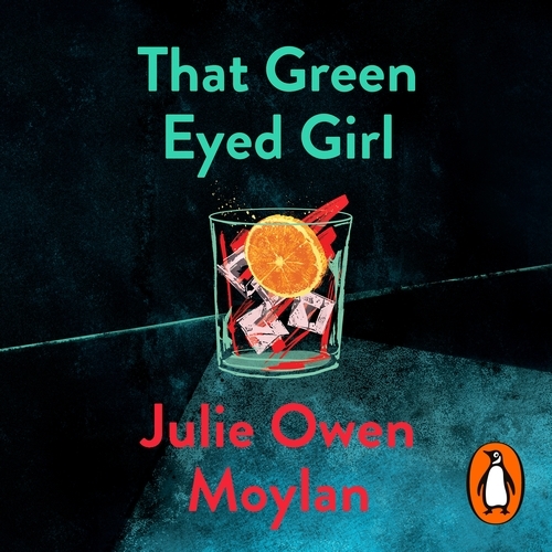 Book cover of That Green Eyed Girl by Julie Owen Moylan