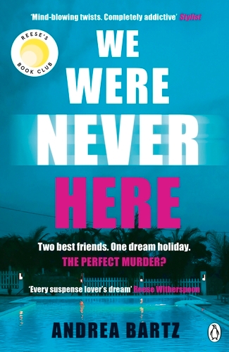 Book cover of We Were Never Here by Andrea Bartz