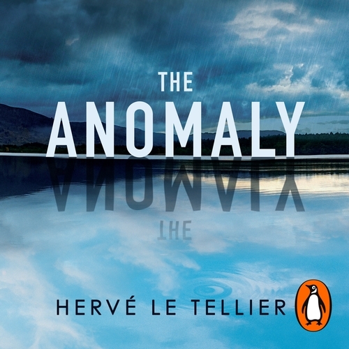 Book cover of The Anomaly by Hervé le Tellier
