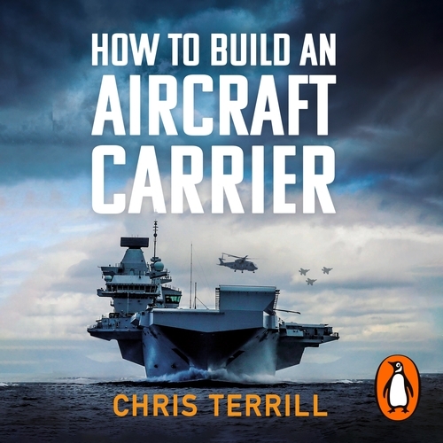 Book cover of How to Build an Aircraft Carrier by Chris Terrill