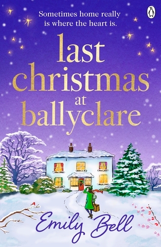 Book cover of Last Christmas at Ballyclare by Emily Bell