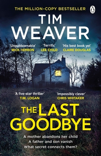 Book cover of #13 - The Last Goodbye by Tim Weaver