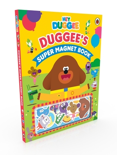 Book cover of Hey Duggee: Duggee's Super Magnet Book by Hey Duggee
