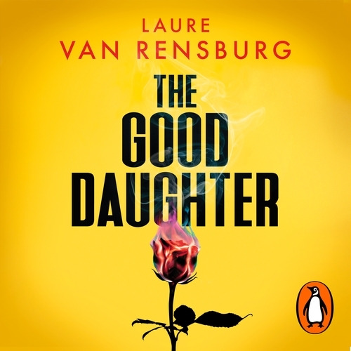 Book cover of The Good Daughter by Laure Van Rensburg