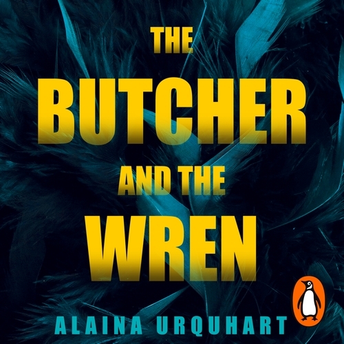 Book cover of The Butcher and the Wren by Alaina Urquhart