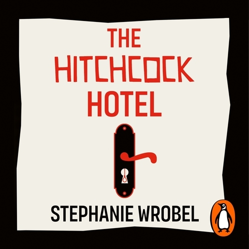 Book cover of The Hitchcock Hotel by Stephanie Wrobel